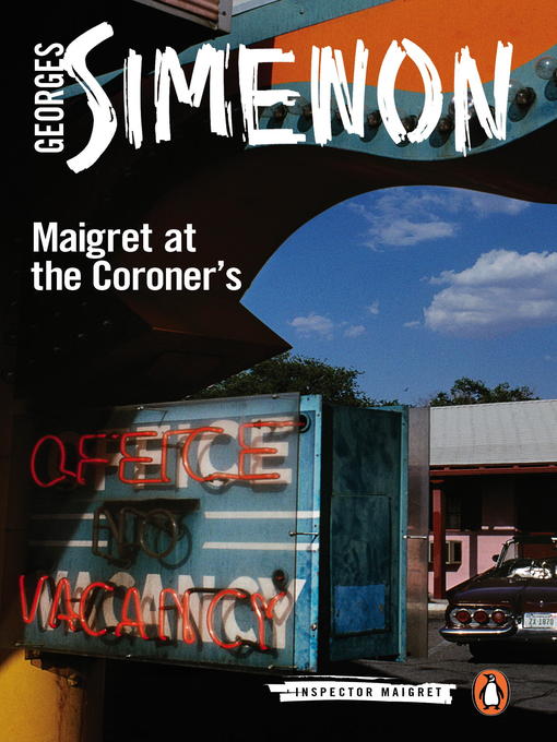 Title details for Maigret at the Coroner's by Georges Simenon - Wait list